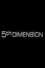 Watch 5th Dimension Sockshare