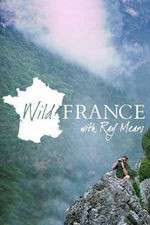 Watch Wild France with Ray Mears Sockshare