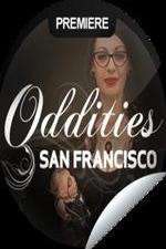 Watch Oddities San Francisco Sockshare