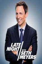 Watch Late Night with Seth Meyers Sockshare