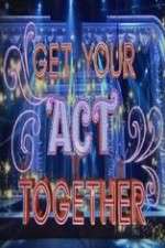 Watch Get Your Act Together Sockshare