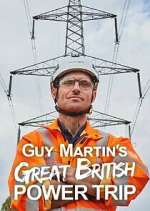 Watch Guy Martin's Great British Power Trip Sockshare