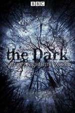 Watch The Dark Natures Nighttime World Sockshare