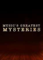 Watch Music's Greatest Mysteries Sockshare