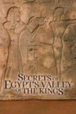 Watch Secrets of Egypt\'s Valley of the Kings Sockshare