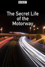 Watch The Secret Life of the Motorway Sockshare