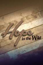 Watch Hope in the Wild Sockshare