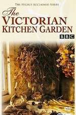 Watch The Victorian Kitchen Garden Sockshare
