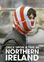 Watch Once Upon a Time in Northern Ireland Sockshare
