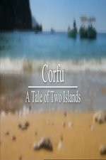 Watch Corfu: A Tale of Two Islands Sockshare