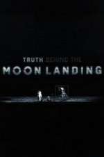 Watch Truth Behind the Moon Landing Sockshare
