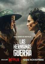 Watch Las hermanas Guerra Sockshare