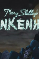Watch Mary Shelley's Frankenhole Sockshare