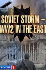 Watch Soviet Storm: WWII in the East Sockshare