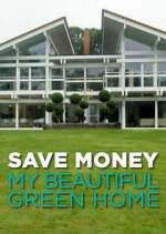 Watch Save Money: My Beautiful Green Home Sockshare