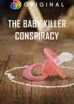 Watch The Baby Killer Conspiracy Sockshare