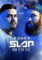 Watch Power Slap: Road to the Title Sockshare