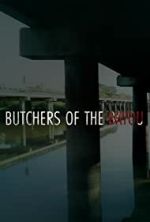 Watch Butchers of the Bayou Sockshare
