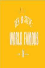 Watch Ben And Steve: World Famous In Sockshare