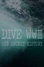 Watch Dive WWII: Our Secret History Sockshare