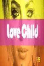 Watch Love Child (AUS) Sockshare