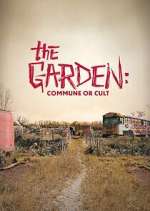 Watch The Garden: Commune or Cult Sockshare