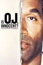Watch Is OJ Innocent? The Missing Evidence Sockshare