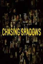 Watch Chasing Shadows Sockshare