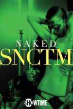 Watch Naked SNCTM Sockshare