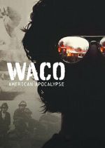 Watch Waco: American Apocalypse Sockshare