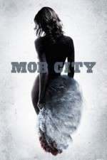Watch Mob City Sockshare