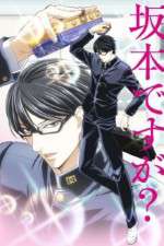 Watch Havent You Heard Im Sakamoto Sockshare