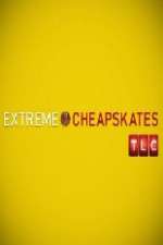 Watch Extreme Cheapskates Sockshare