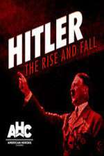 Watch Hitler: The Rise and Fall Sockshare