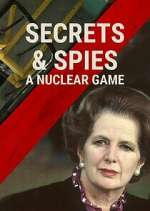 Watch Secrets & Spies: A Nuclear Game Sockshare