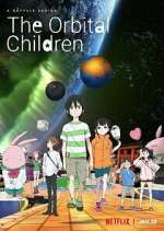 Watch The Orbital Children Sockshare