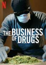 Watch The Business of Drugs Sockshare