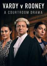 Watch Vardy v Rooney: A Courtroom Drama Sockshare