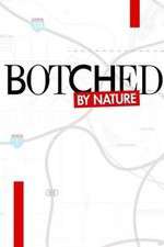 Watch Botched by Nature Sockshare