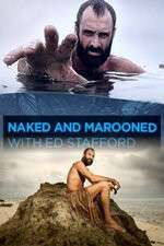 Watch Naked and Marooned with Ed Stafford Sockshare