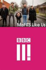 Watch MisFITS Like Us Sockshare