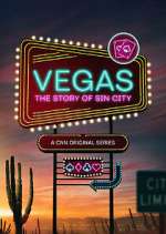 Watch Vegas: The Story of Sin City Sockshare