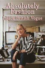 Watch Absolutely Fashion: Inside British Vogue Sockshare