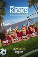 Watch The Kicks (2015) Sockshare