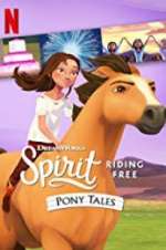 Watch Spirit Riding Free: Pony Tales Sockshare
