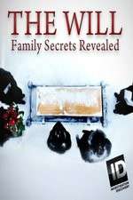 Watch The Will: Family Secrets Revealed Sockshare
