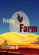 Watch Friday on the Farm Sockshare