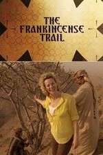 Watch The Frankincense Trail Sockshare