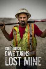 Watch Gold Rush: Dave Turin\'s Lost Mine Sockshare