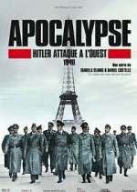 Watch Apocalypse : Hitler attaque à l'ouest Sockshare
